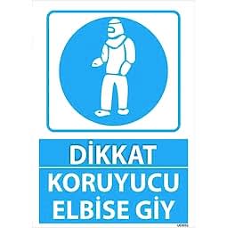 Koruyucu Elbise Giy Uyarı Levhası U03051