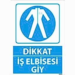 İş Elbisesi Giy Uyarı Levhası U03014