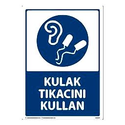Kulak Tıkacını Kullan Uyarı Levhası 25X35 3mm U03043
