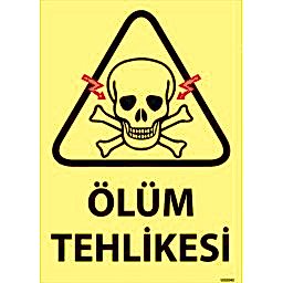 Ölüm Tehlikesi Uyarı Levhası 25X35 3mm U02040