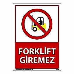Forklift Giremez Uyarı Levhası 25X35 3mm U01141
