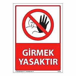 Girmek Yasaktır Uyarı Levhası U01040