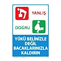 Yükü Bel İle Değil Uyarı Levhası 25X35 3mm U03140