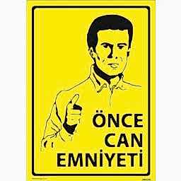 Önce Can Emniyeti Uyarı Levhası U02210