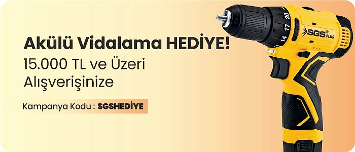 15.000 TL ve Üzeri Alışverişinize SGS Akülü Vidalama Seti Hediye!