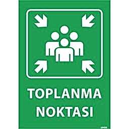 Toplanma Noktası Uyarı Levhası 35x50 U04008