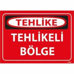 Tehlikeli Bölge Uyarı Levhası U10043