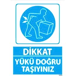 Yükü Doğru Taşıyınız Uyarı Levhası U03031