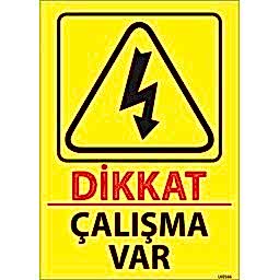 Dikkat Çalışma Var Uyarı Levhası U02166