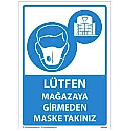 Lütfen Mağazaya Girmeden Maske Takınız U03144