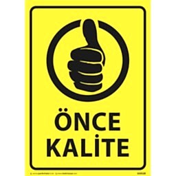 Önce Kalite Uyarı Levhası U10120