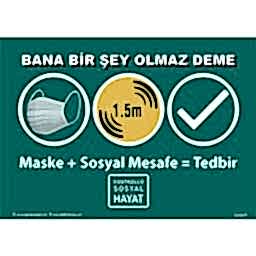 Bana Bir Şey Olmaz Deme Kontrollü Sosyal Hayat Uyarı Levhası U10127