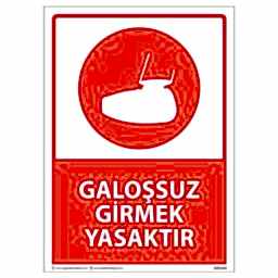 Galoşsuz Girmek Yasaktır Uyarı Levhası U01164