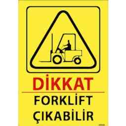 Forklift Çıkabilir Uyarı Levhası U02163