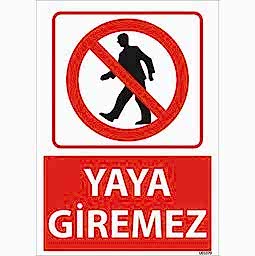 Yaya Giremez Uyarı Levhası U01079