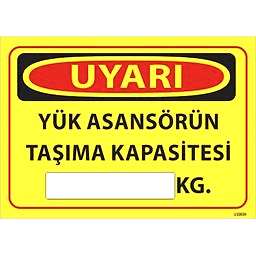 Yük Asansörü Taşıma Kapasitesi Uyarı Levhası U10034