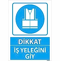 İş Yeleğini Giy Uyarı Levhası U03022